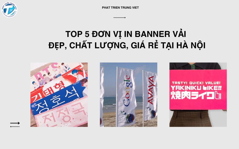Top 5 Đơn Vị In Banner Vải Đẹp, Chất Lượng, Giá Rẻ Tại Hà Nội